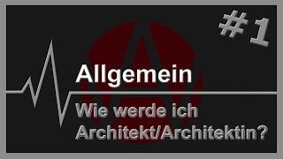 Wie werde ich ArchitektArchitektin [upl. by Estell]