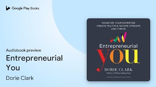 Entrepreneurial You by Dorie Clark · Audiobook preview [upl. by Noah660]