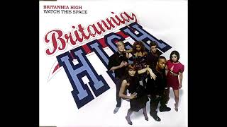 Britannia High  Watch This Space Radio Mix [upl. by Toole]