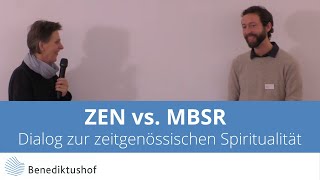 Dialog zur zeitgenössischen Spiritualität Zen vs MBSR [upl. by Luo]