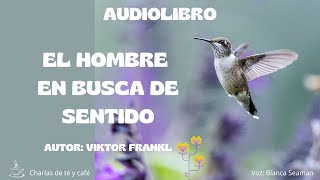 Audiolibro El hombre en busca de sentido Parte II [upl. by Nevah334]