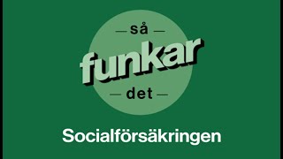 Vad är egentligen den svenska socialförsäkringen [upl. by Yelrebmyk]