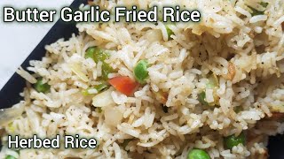 Butter Garlic Fried Rice  Herbed Rice with Vegetables  Leftover Rice Recipes [upl. by Ashwin]