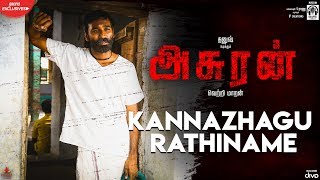 Asuran  Kannazhagu Rathiname Video Song  Dhanush  Vetri Maaran  GV Prakash  Kalaippuli S Thanu [upl. by Nwahsel533]