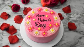 How to make easy Mothers Day Cake  Mothers Day [upl. by Eiramanin]