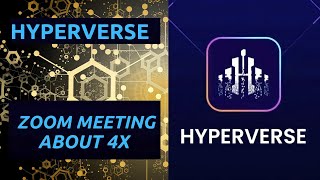 Hyperverse  zoom meeting about 4X  Blockchain [upl. by Odelia305]