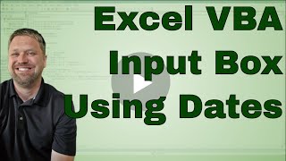 Excel VBA Input Box for Dates  Code Included [upl. by Nhguahs]