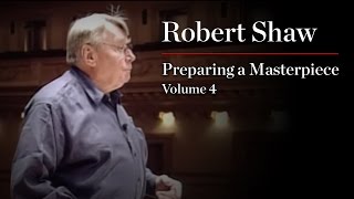 Robert Shaw Preparing a Masterpiece Volume 4 Britten quotWar Requiemquot [upl. by Rednaeel]