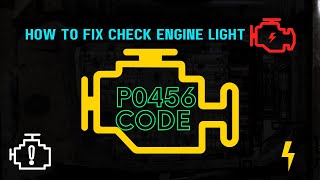 How to Fix Check Engine Light Code P0456 [upl. by Philemol]