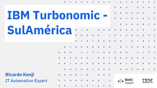 IBM Bee Smart  IBM Turbonomic SulAmérica [upl. by Namielus]