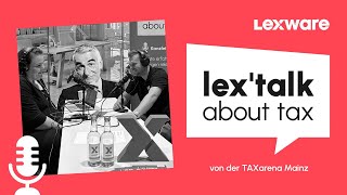 lextalk about tax 95 – TAXarena Mainz 2024 [upl. by Jillane]