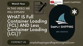 quotFull Container Loading vs Less Container Loading A brief Explanation [upl. by Suirradal]