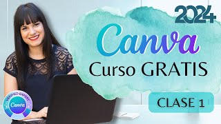 Curso CANVA GRATIS 🔥 Clase 1 ⭐ Curso completo 2024 para diseñar en CANVA 💙 [upl. by Feledy]