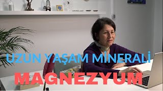 Magnezyum Uzun Yaşam Mineralidir [upl. by Nugent264]