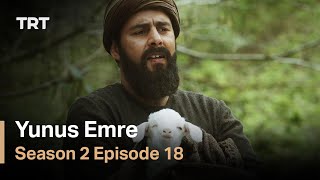 Yunus Emre  Season 2 Episode 18 [upl. by Hazeefah907]