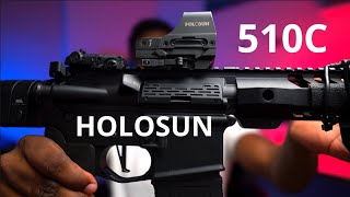 Holosun 510c Open Reflex Sight Its All In The Details [upl. by Yeknarf]