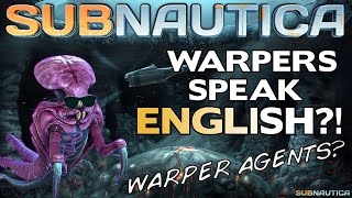 Warpers Can Speak English  Precursor  Crew Voice Message Scripts  Subnautica News [upl. by Suivatal]