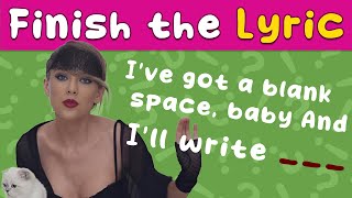 Finish the Lyric  Top 30 AllTime Taylor Swift Hits [upl. by Gresham]