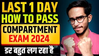 How To Pass Compartment Exam Class 12 CBSE In 1 Day 2024   CBSE Class 12 Compartment Exam 2024 [upl. by Atilef765]