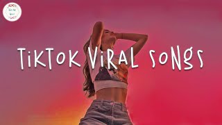 Tiktok songs 🍬 Tiktok music 2024  Best tiktok songs 2024 [upl. by Mick]