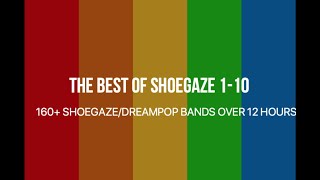 Best of Shoegaze Compilations 110 160 Bands [upl. by Alihs]