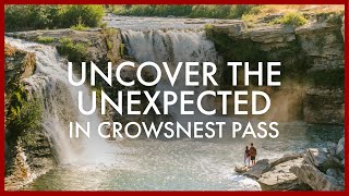 Uncover the Unexpected in Crowsnest Pass [upl. by Eceela]