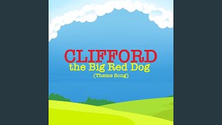 Clifford the Big Red Dog Theme Song [upl. by Grous]