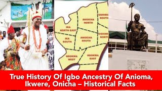 True History Of Igbo Ancestry Of Anioma Ikwere Onicha – Historical Facts [upl. by Asenev]