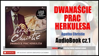 DWANAŚCIE PRAC HERKULESA Audiobook MP3 🎧 cz1  Agatha Christie Herkules Poirot [upl. by Ekusoyr]