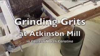 Making StoneGround Grits at Atkinson Mill in Eastern NC [upl. by Menis868]