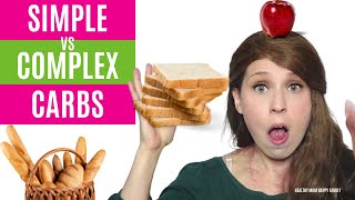 Understanding Carbs Simple vs Complex Carbs Explained [upl. by Maryjo]