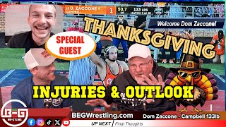 Thanksgiving Wrestling UPDATES INJURIES amp OUTLOOK with Special Guest DOM ZACCONE on BEG Wrestling [upl. by Ibbob]