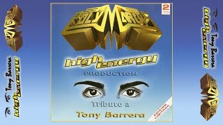 POLYMARCHS HIGH ENERGY  TRIBUTO A TONY BARRERA  Artistas Varios [upl. by Aleda616]