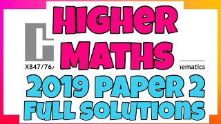 Higher MATHS 2019 Paper 2  FULL SOLUTIONS [upl. by Nyra]