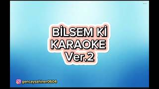 Bilsem ki  Karaoke La [upl. by Randa190]