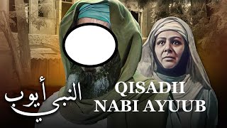 Qisadii Nabi Ayuub CS [upl. by Einnaf]