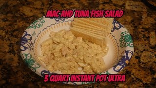 EASY MAC AND TUNA SALAD  3 QT INSTANT POT ULTRA [upl. by Yellhsa]