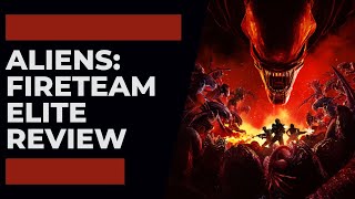 Aliens Fireteam Elite Review [upl. by Rheba249]