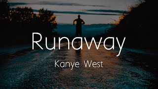 Kanye West  Runaway Lyrics [upl. by Ttegirb]