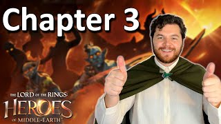 The Only Chapter 3 Guide You Need LOTR Heroes of Middleearth [upl. by Aynam962]