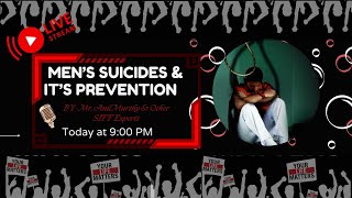 Live streaming Mens Suicides amp Its Prevention [upl. by Copeland]