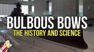 Bulbous Bow  The History and Science [upl. by Onoitna]