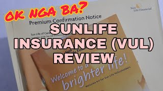 SUNLIFE INSURANCE VUL REVIEW AND EXPERIENCE SOME TIPS BAGO MAGING INSURED [upl. by Llenahs]