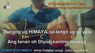 DUNGOG UG HIMAYA  lyrics and chords [upl. by Ynotna709]