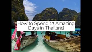 How to Spend 12 Amazing Days in Thailand [upl. by Htezzil]