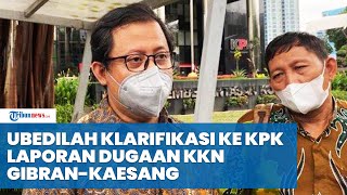 Dosen UNJ Ubedilah Badrun Diklarifikasi KPK 2 Jam Soal Laporan Dugaan KKN GibranKaesang [upl. by Ojyma]