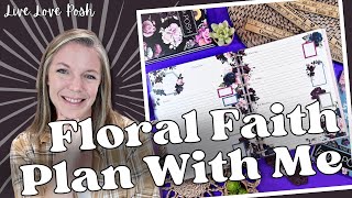 Floral Faith Plan With Me  Live Love Posh  Faith Planning Tips [upl. by Tlevesor]