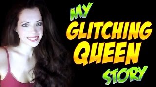 My Glitching Queen Story [upl. by Aneer47]