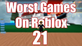 Worst Games On Roblox 21 [upl. by Alien]