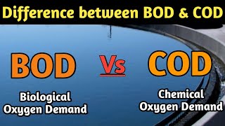 Difference between BOD and COD  BOD Vs COD  permissible limit of BOD and COD  water treatment [upl. by Gintz784]